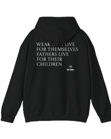 Fathers Live for Their Children - No - Return - Apparel