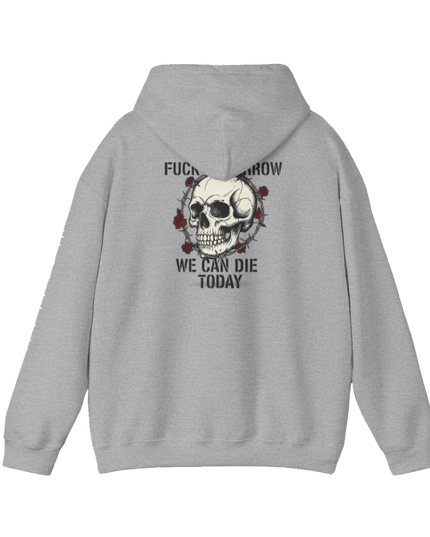 Fuck Tomorrow Hoodie - No - Return - Apparel