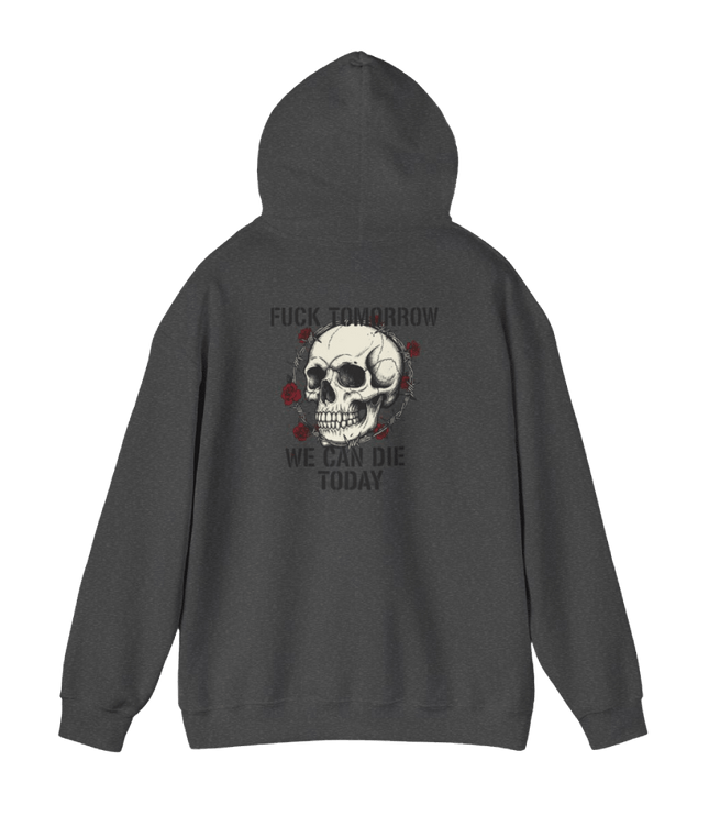 Fuck Tomorrow Hoodie - No - Return - Apparel