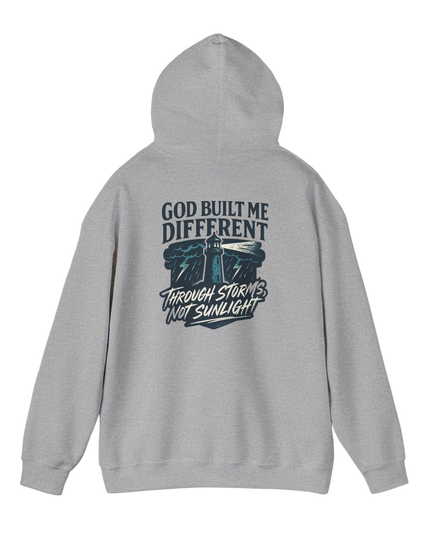 God Built Me Different – Through Storms Not Sunlight Hoodie