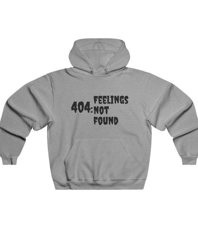 404: FEELINGS NOT FOUND Hoodie
