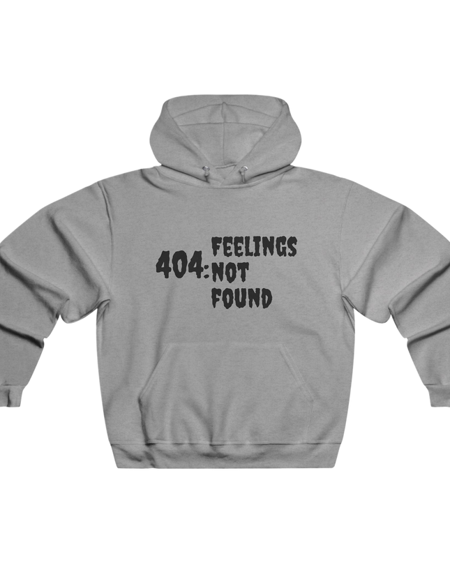 404: FEELINGS NOT FOUND Hoodie