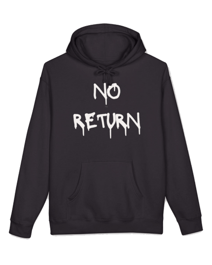 No Return Hoodie - No - Return - Apparel