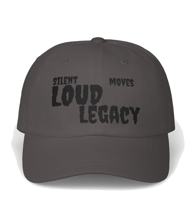 Silent Moves Loud Legacy Dad Hat – Distressed Low-Profile Motivational Cap