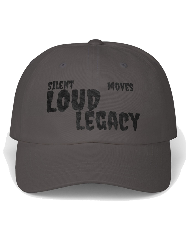 Silent Moves Loud Legacy Dad Hat – Distressed Low-Profile Motivational Cap